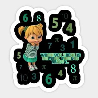 Wherever there is number, there is beauty Sticker